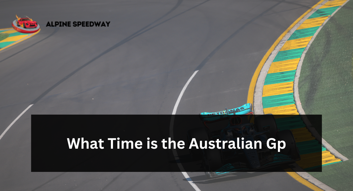 What Time is the Australian Gp